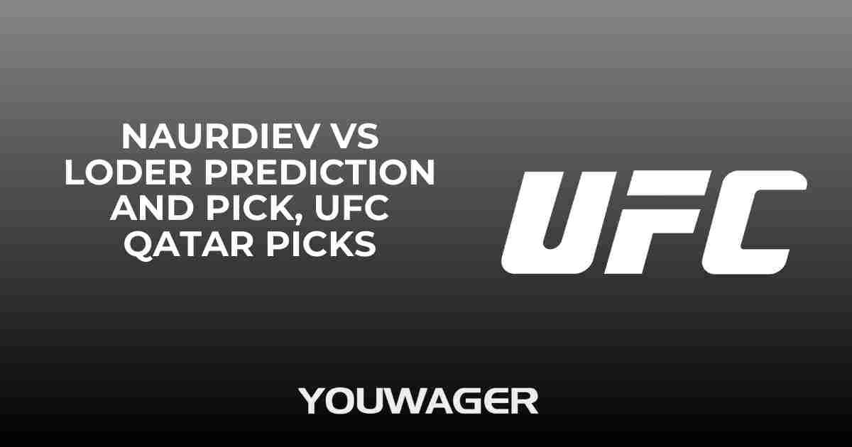 Naurdiev vs Loder Prediction and Pick, UFC Qatar Picks