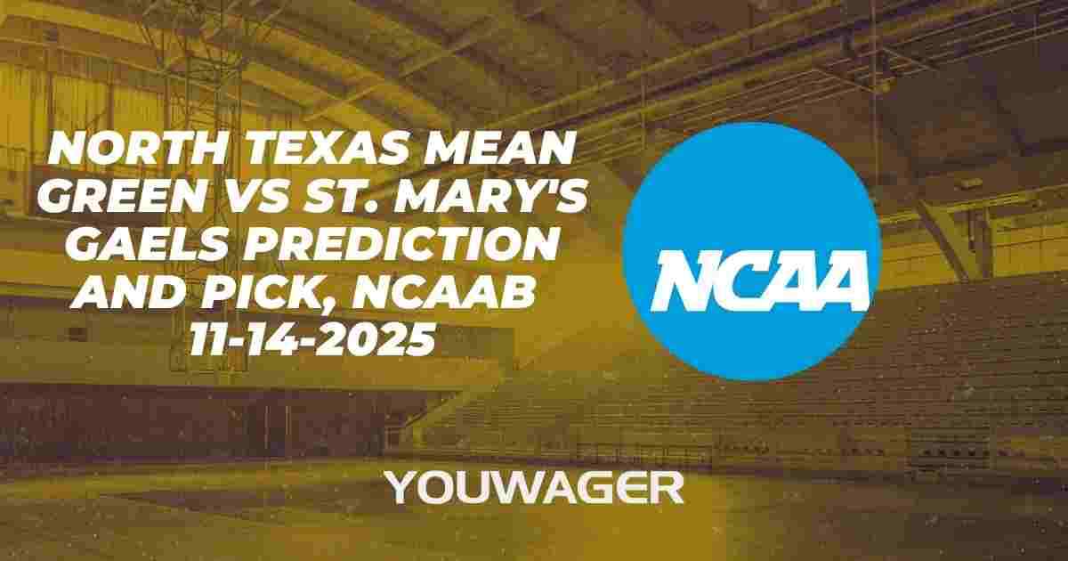 North Texas Mean Green vs St. Mary's Gaels Prediction and Pick, NCAAB 11-14-2025