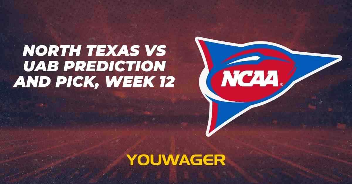 North Texas vs UAB Prediction and Pick, Week 12