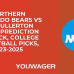 Northern Colorado Bears vs CSU Fullerton Titans Prediction and Pick, College Basketball Picks, 11-23-2025