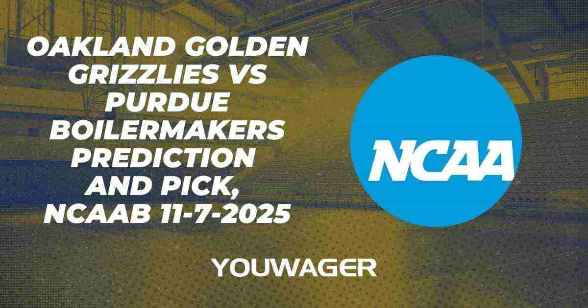 Oakland Golden Grizzlies vs Purdue Boilermakers Prediction and Pick, NCAAB 11-7-2025