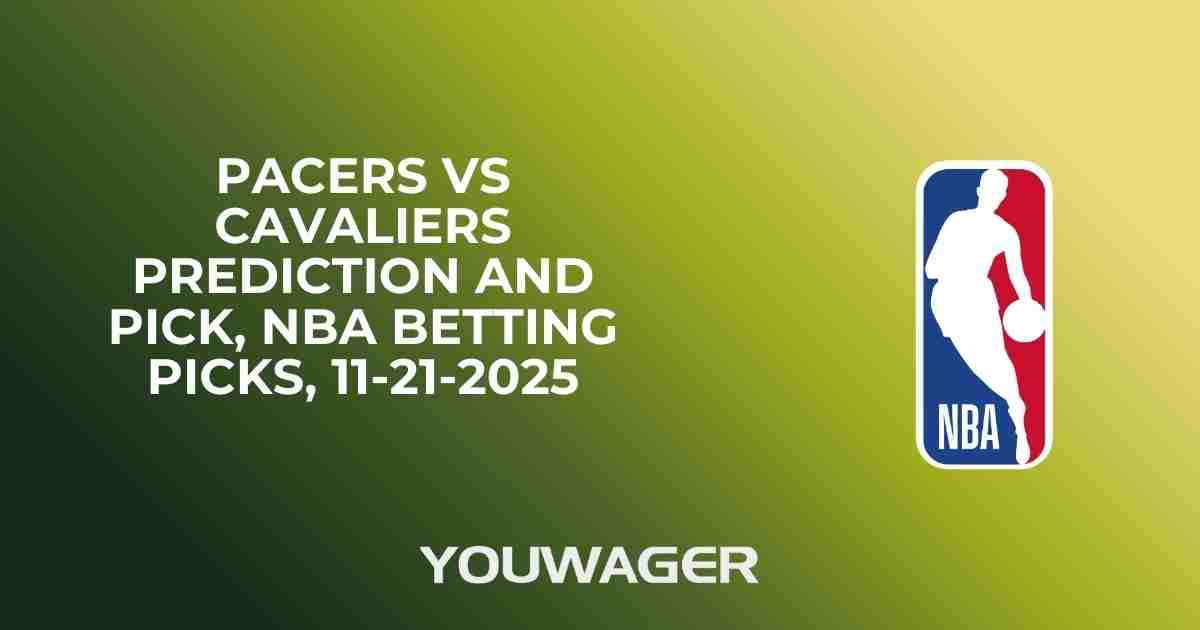 Pacers vs Cavaliers Prediction and Pick, NBA Betting Picks, 11-21-2025