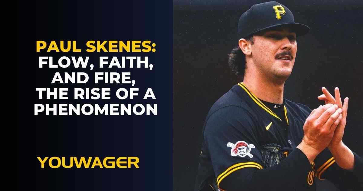 Paul Skenes Cy Young Winner: Flow, Faith, and Fire, The Rise of a Phenomenon