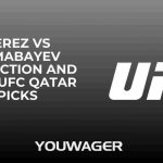 Perez vs Almabayev Prediction and Pick, UFC Qatar Picks