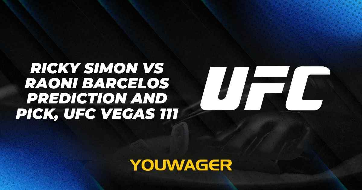 Ricky Simon vs Raoni Barcelos Prediction and Pick, UFC Vegas 111