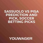 Sassuolo vs Pisa Prediction and Pick, Soccer Betting Picks