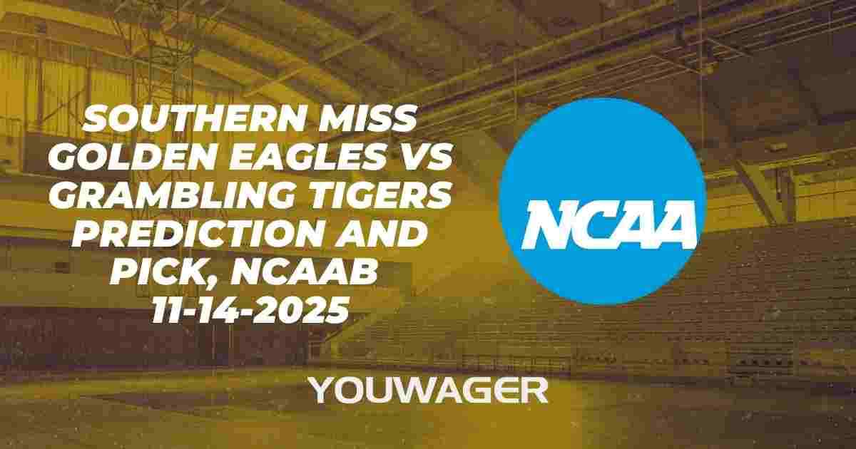 Southern Miss Golden Eagles vs Grambling Tigers Prediction and Pick, NCAAB 11-14-2025