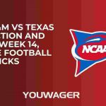 Texas A&M vs Texas Prediction and Pick, Week 14, College Football Picks