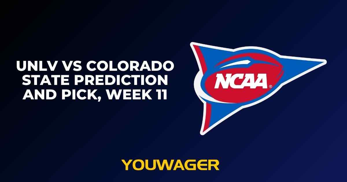 UNLV vs Colorado State Prediction and Pick, Week 11