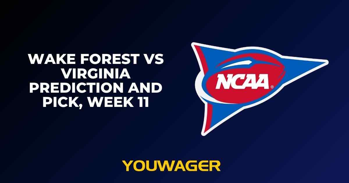 Wake Forest vs Virginia Prediction and Pick, Week 11
