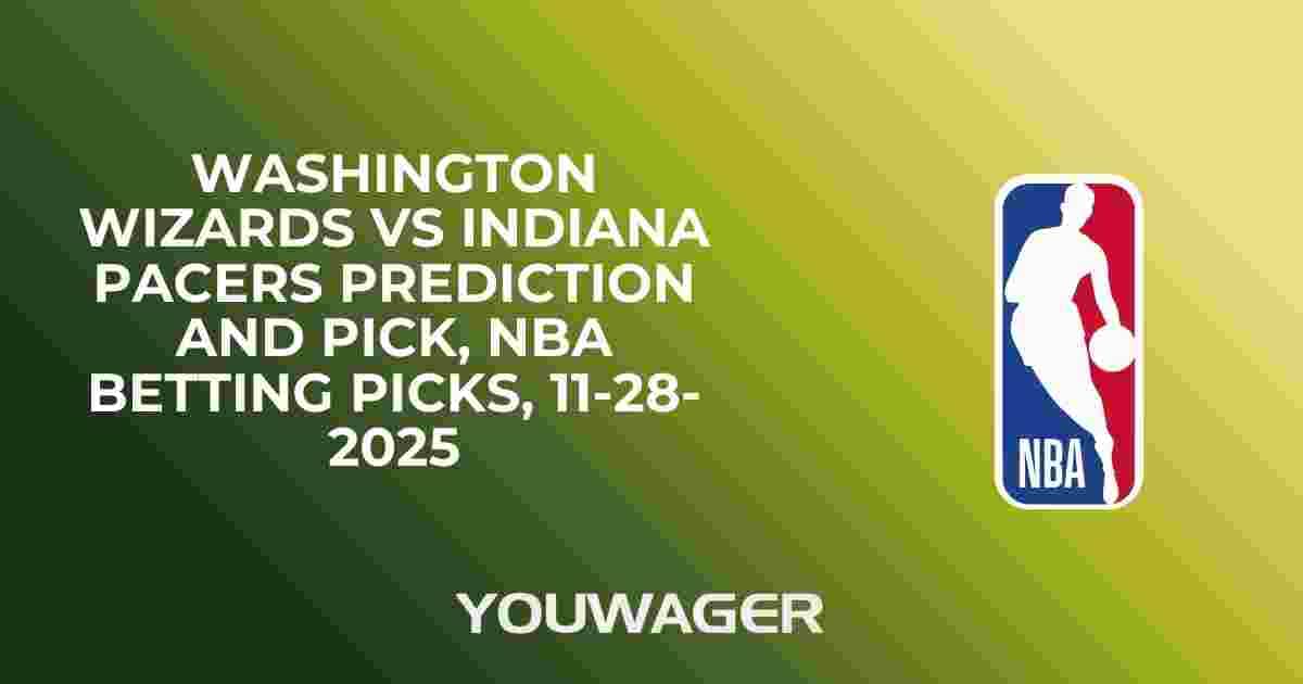 Washington Wizards vs Indiana Pacers Prediction and Pick, NBA Betting Picks, 11-28-2025
