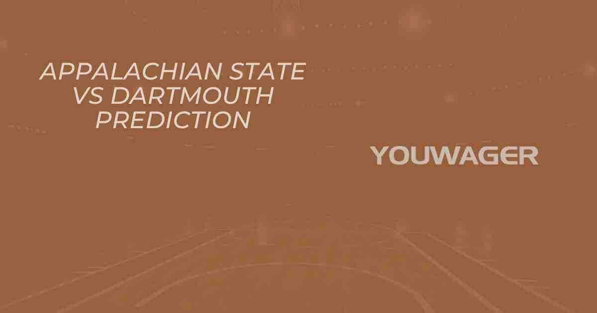 Appalachian State vs Dartmouth Prediction and Pick, College Basketball Picks, 11-16-2025