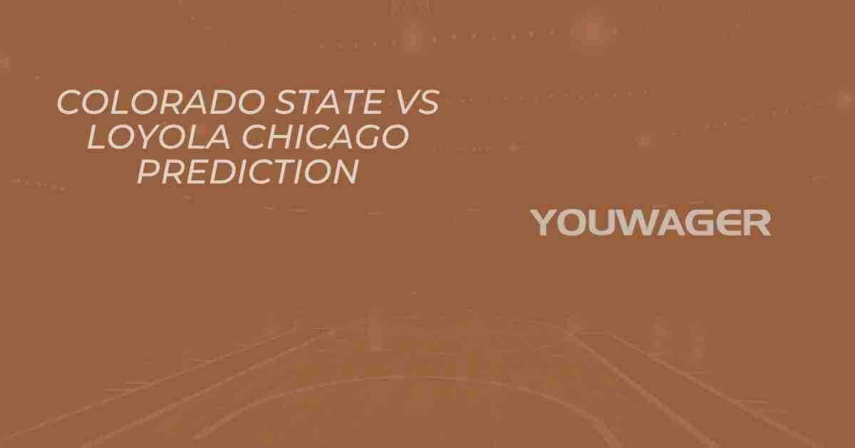 Colorado State vs Loyola Chicago Prediction and Pick, College Basketball Picks, 11-16-2025