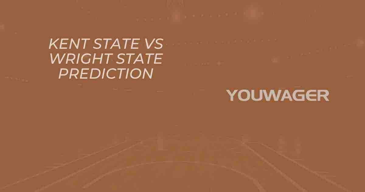 Kent State vs Wright State Prediction and Pick, College Basketball Picks, 11-16-2025