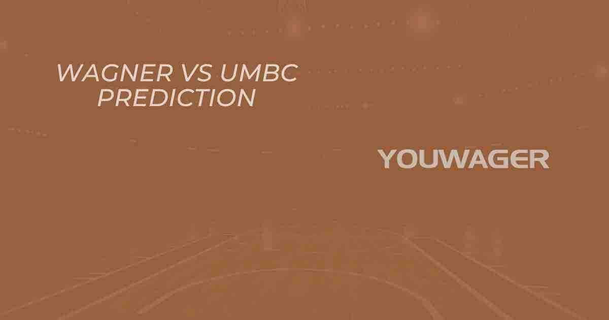 Wagner vs UMBC Prediction and Pick, College Basketball Picks, 11-16-2025