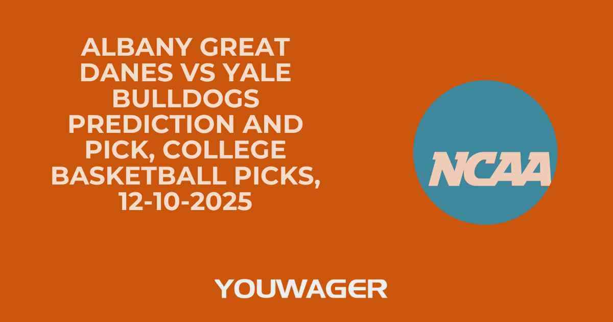 Albany Great Danes vs Yale Bulldogs Prediction and Pick, College Basketball Picks, 12-10-2025