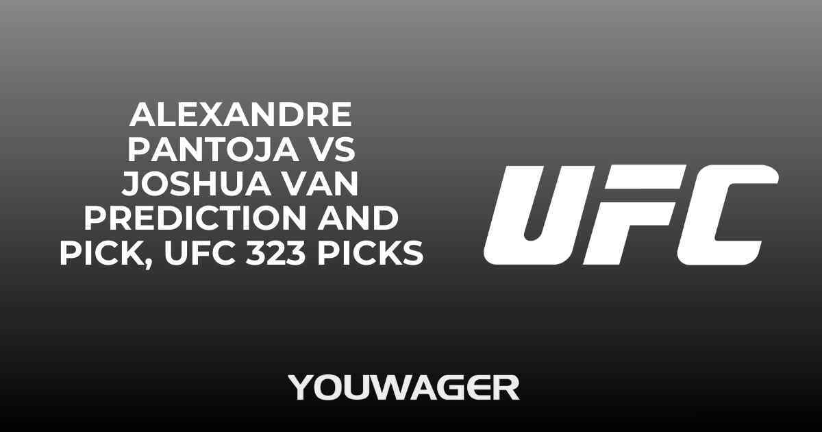 Alexandre Pantoja vs Joshua Van Prediction and Pick, UFC 323 Picks