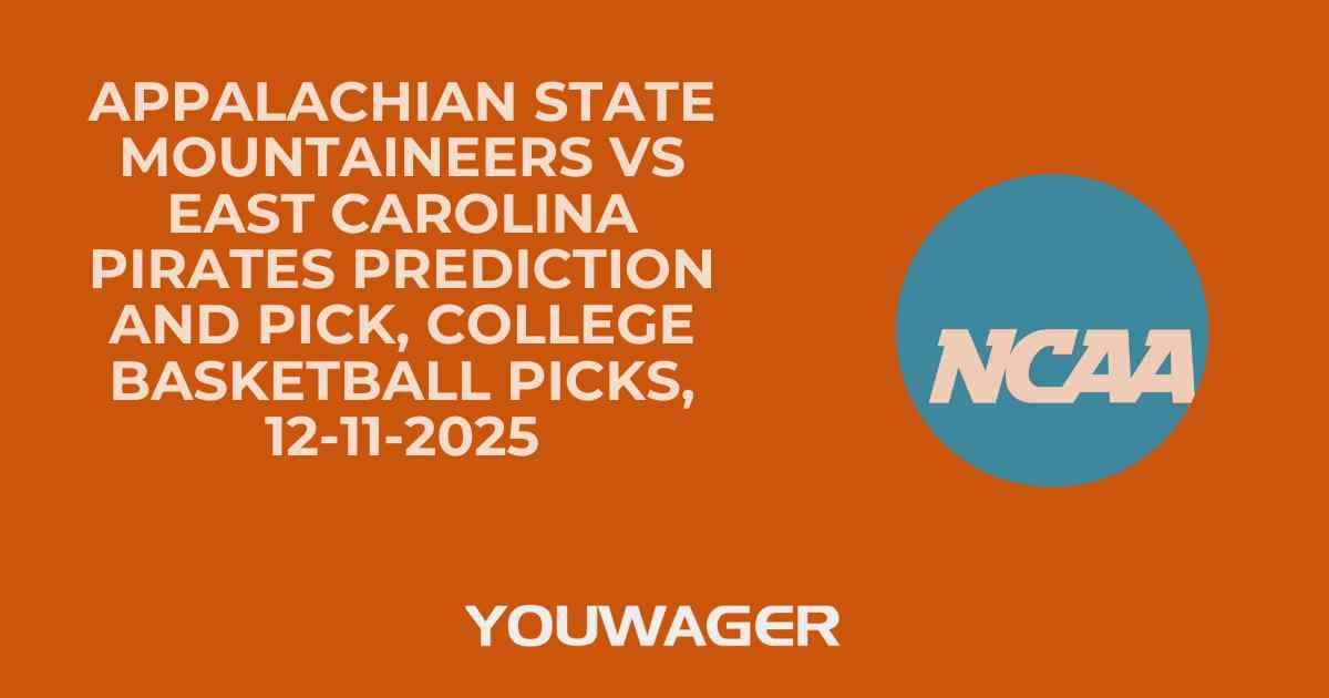 Appalachian State Mountaineers vs East Carolina Pirates Prediction and Pick, College Basketball Picks, 12-11-2025