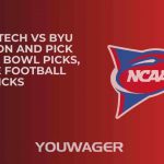 Georgia Tech vs BYU Prediction and Pick POP-TARTS BOWL Picks, College Football Picks