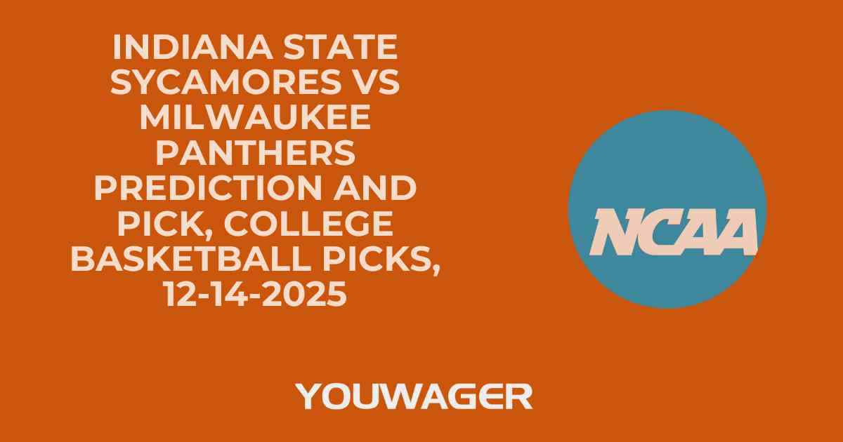 Indiana State Sycamores vs Milwaukee Panthers Prediction and Pick, College Basketball Picks, 12-14-2025