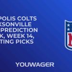 Indianapolis Colts vs Jacksonville Jaguars Prediction and Pick, Week 14, NFL Betting Picks