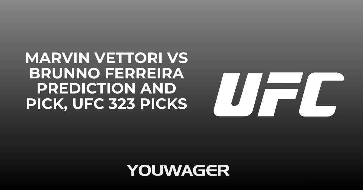 Marvin Vettori vs Brunno Ferreira Prediction and Pick, UFC 323 Picks
