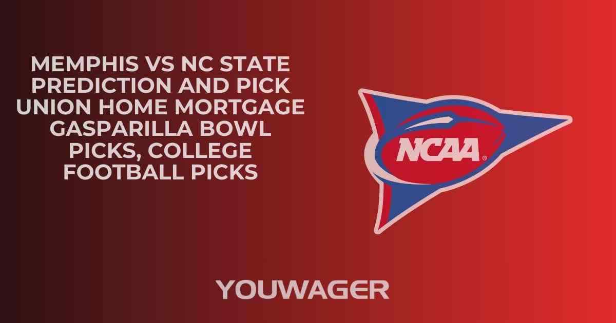 Memphis vs NC State Prediction and Pick UNION HOME MORTGAGE GASPARILLA BOWL Picks, College Football Picks