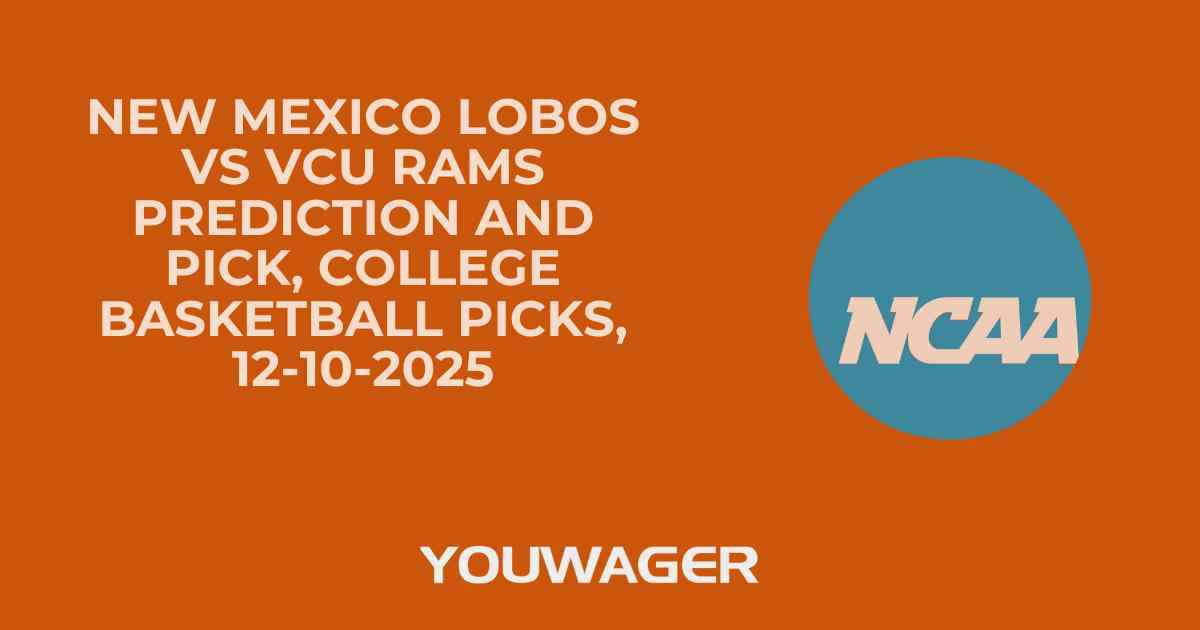 New Mexico Lobos vs VCU Rams Prediction and Pick, College Basketball Picks, 12-10-2025