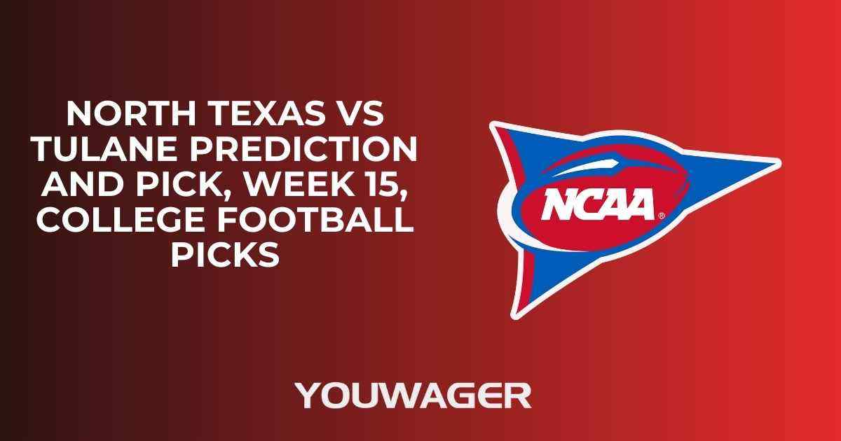North Texas vs Tulane Prediction and Pick, Week 15, College Football Picks