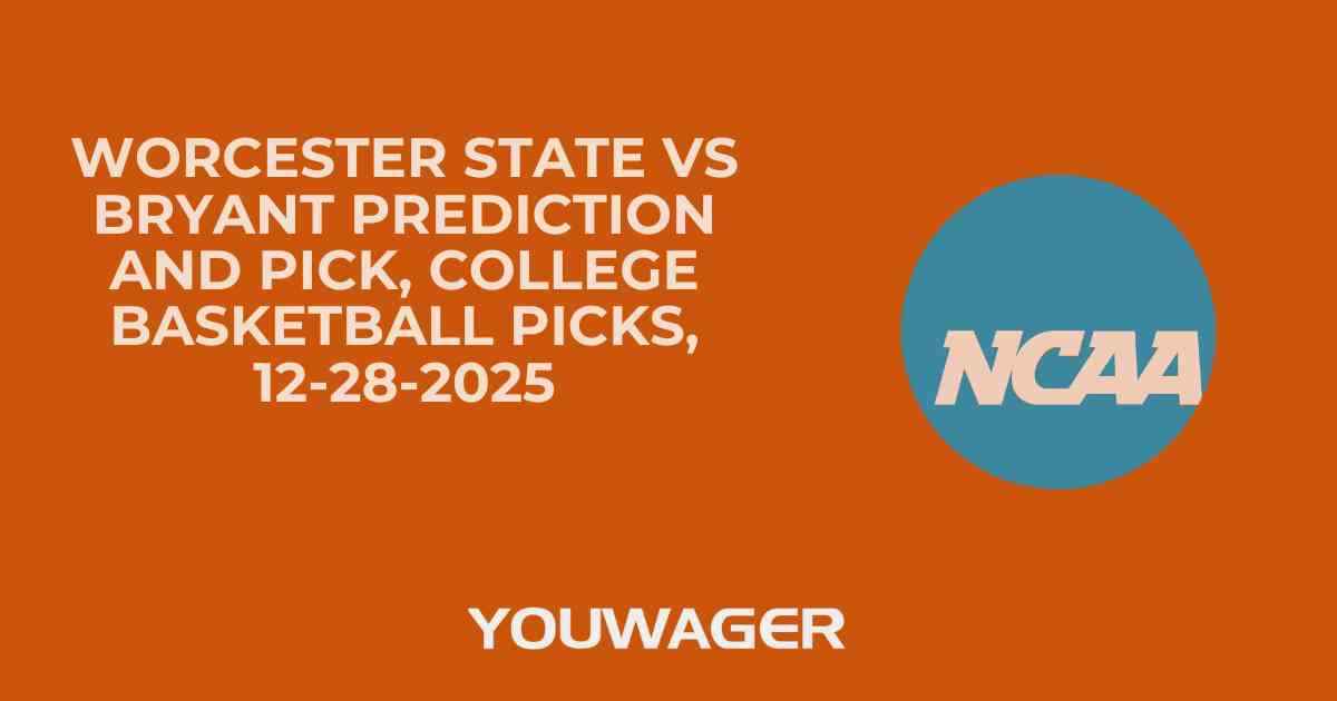 Worcester State vs Bryant Prediction and Pick, College Basketball Picks, 12-28-2025