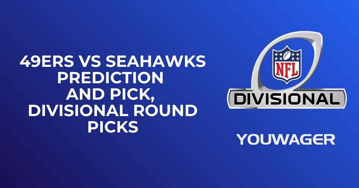 49ers vs Seahawks Prediction and Pick, NFL Divisional Round Picks