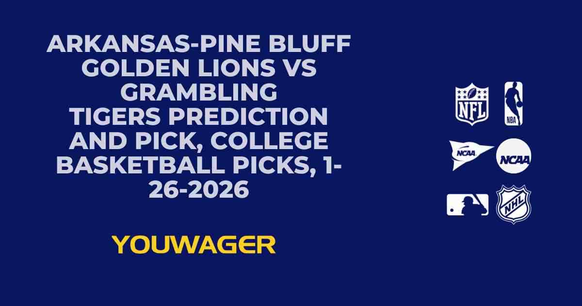 Arkansas-Pine Bluff Golden Lions vs Grambling Tigers Prediction and Pick, College Basketball Picks, 1-26-2026