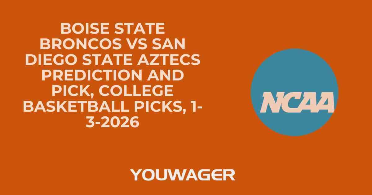Boise State Broncos vs San Diego State Aztecs Prediction and Pick, College Basketball Picks, 1-3-2026