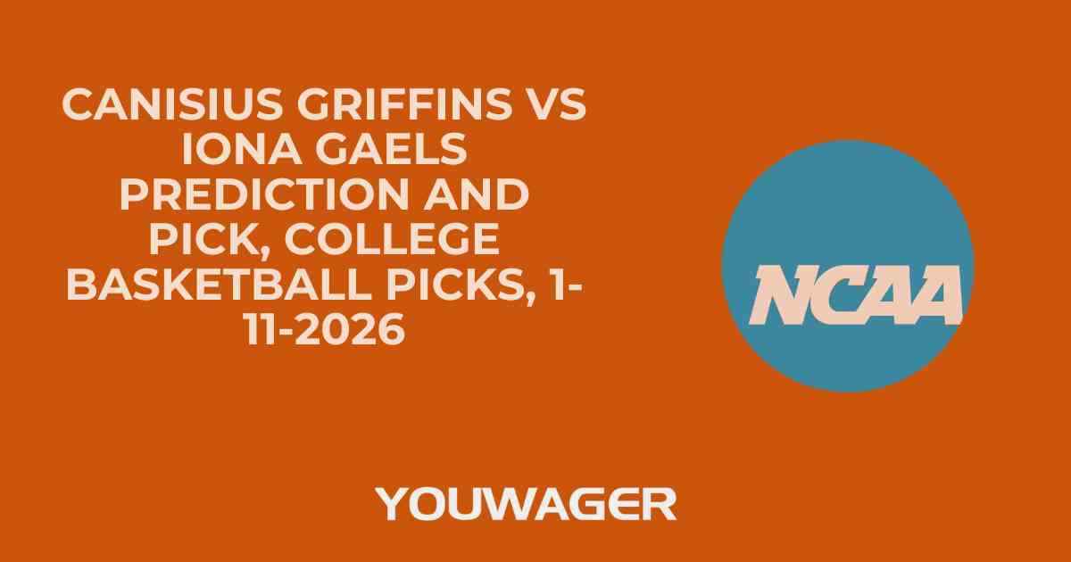 Canisius Griffins vs Iona Gaels Prediction and Pick, College Basketball Picks, 1-11-2026