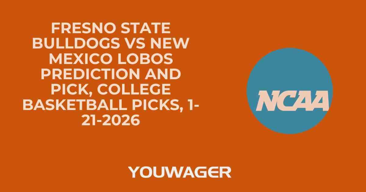 Fresno State Bulldogs vs New Mexico Lobos Prediction and Pick, College Basketball Picks, 1-21-2026