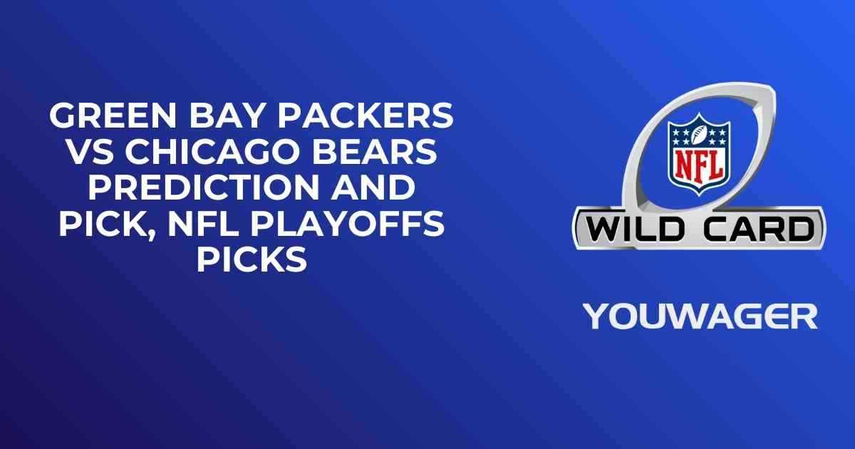 Green Bay Packers vs Chicago Bears Prediction and Pick, NFL Playoffs Picks