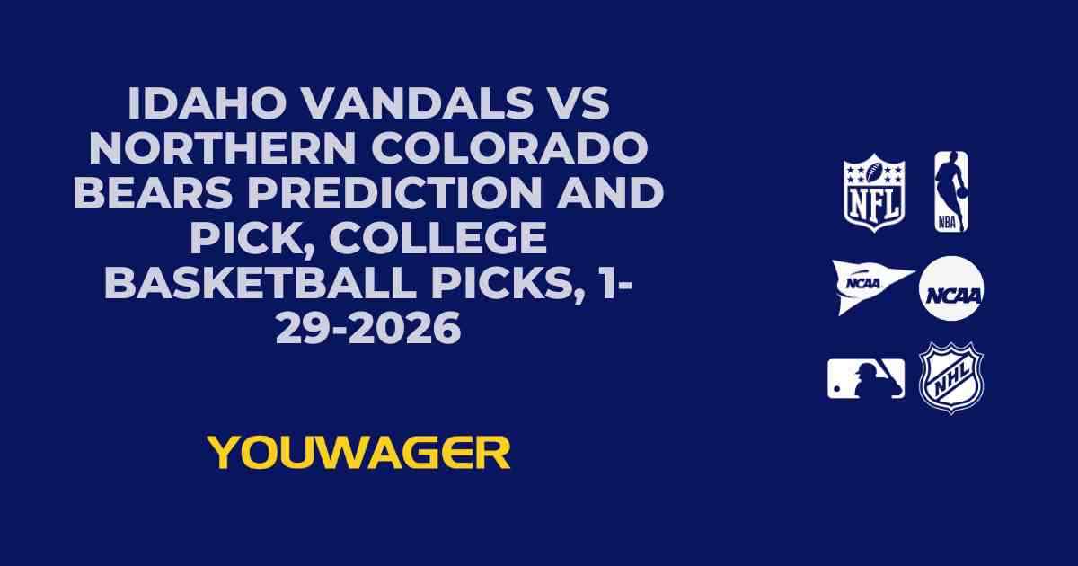 Idaho Vandals vs Northern Colorado Bears Prediction and Pick, College Basketball Picks, 1-29-2026