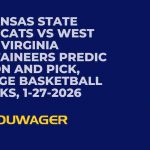 Kansas State Wildcats vs West Virginia Mountaineers Prediction and Pick, College Basketball Picks, 1-27-2026