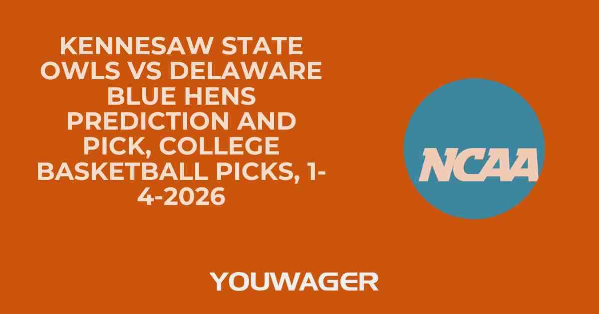 Kennesaw State Owls vs Delaware Blue Hens Prediction and Pick, College Basketball Picks, 1-4-2026
