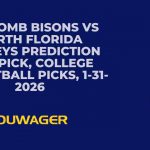 Lipscomb Bisons vs North Florida Ospreys Prediction and Pick, College Basketball Picks, 1-31-2026