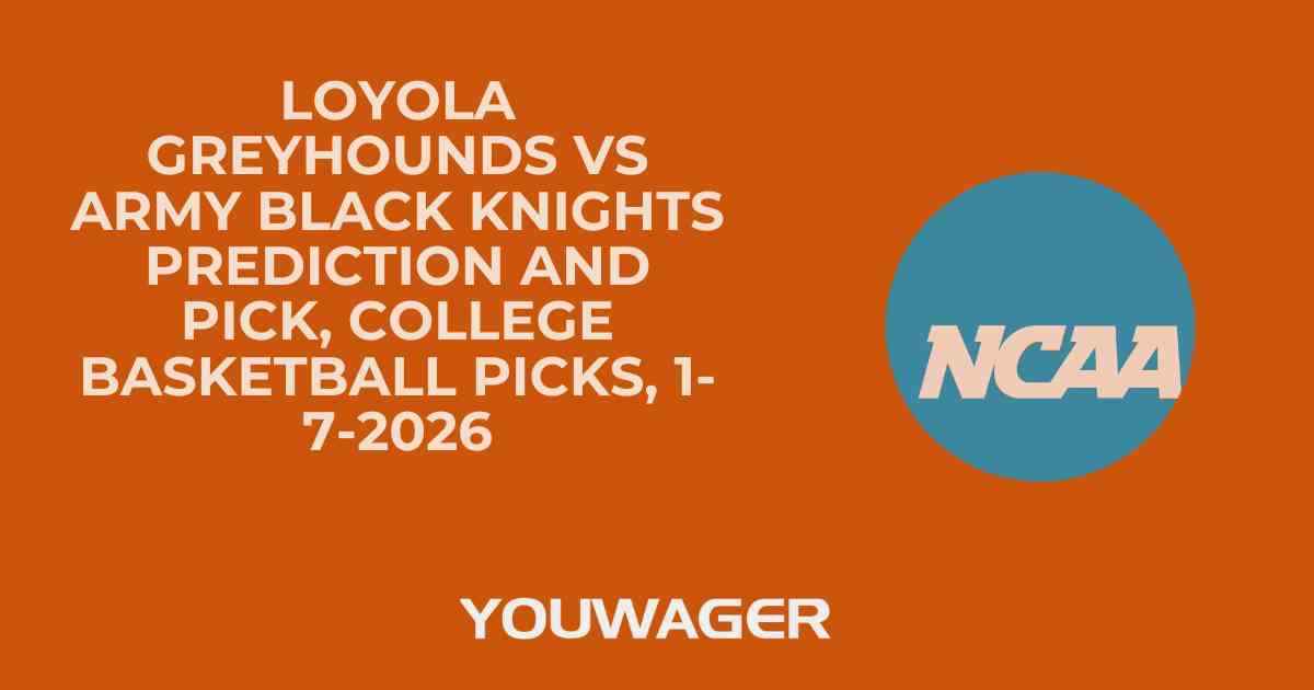 Loyola Greyhounds vs Army Black Knights Prediction and Pick, College Basketball Picks, 1-7-2026