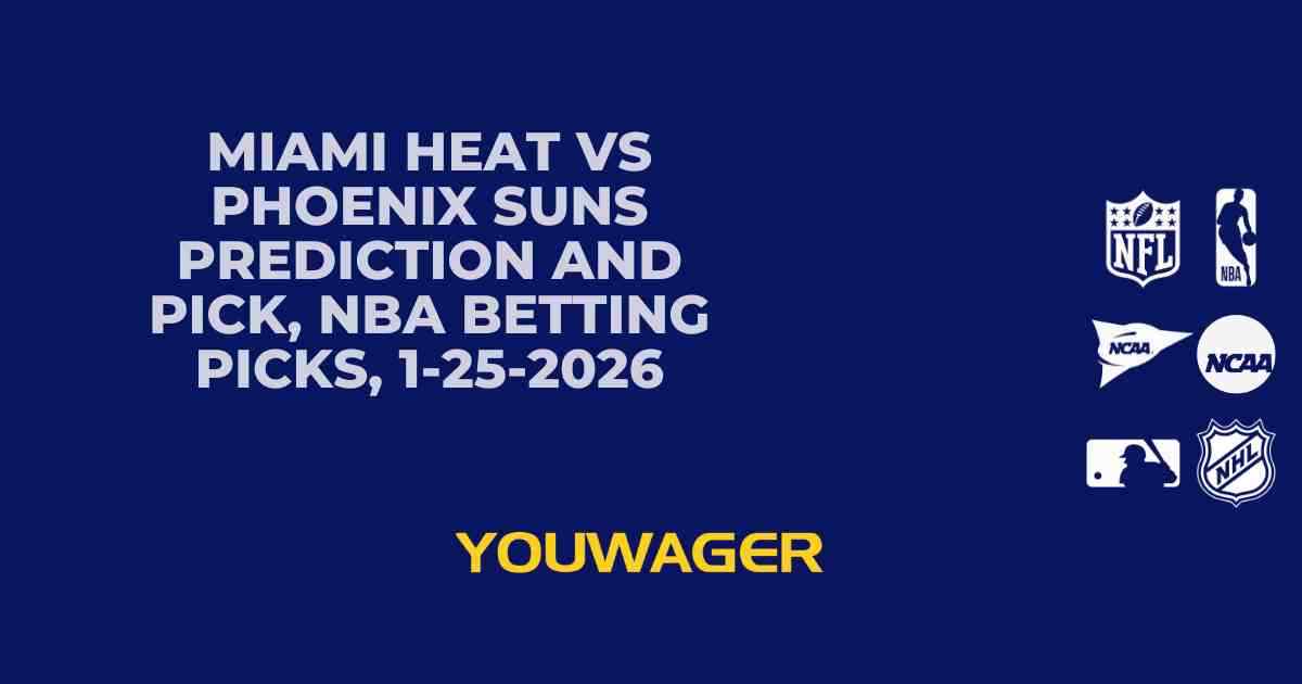 Miami Heat vs Phoenix Suns Prediction and Pick, NBA Betting Picks, 1-25-2026