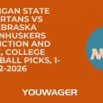 Michigan State Spartans vs Nebraska Cornhuskers Prediction and Pick, College Basketball Picks, 1-2-2026