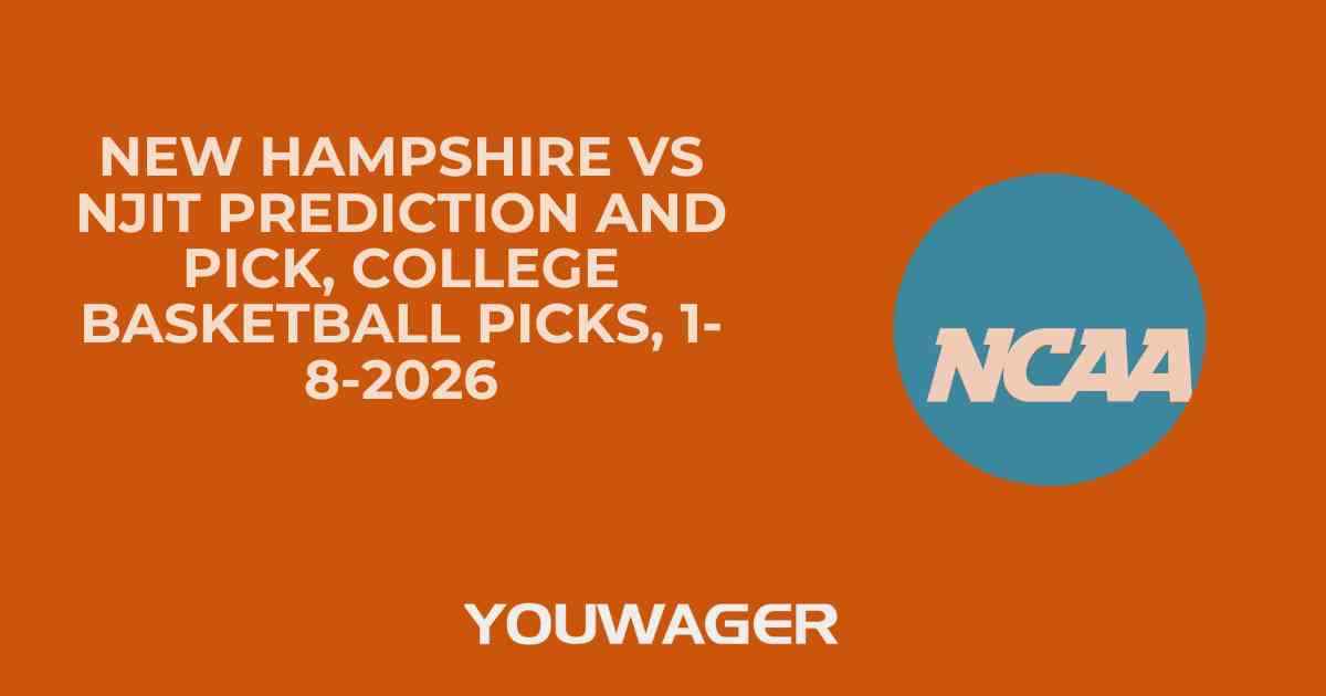 New Hampshire vs NJIT Prediction and Pick, College Basketball Picks, 1-8-2026