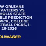 New Orleans Privateers vs Nicholls State Colonels Prediction and Pick, College Basketball Picks, 1-26-2026
