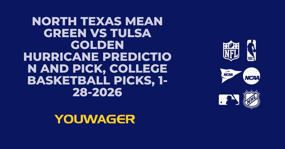 North Texas Mean Green vs Tulsa Golden Hurricane Prediction and Pick, College Basketball Picks, 1-28-2026