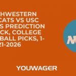 Northwestern Wildcats vs USC Trojans Prediction and Pick, College Basketball Picks, 1-21-2026