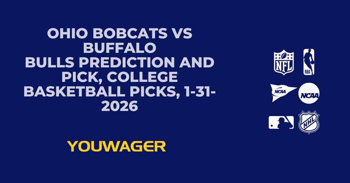 Ohio Bobcats vs Buffalo Bulls Prediction and Pick, College Basketball Picks, 1-31-2026