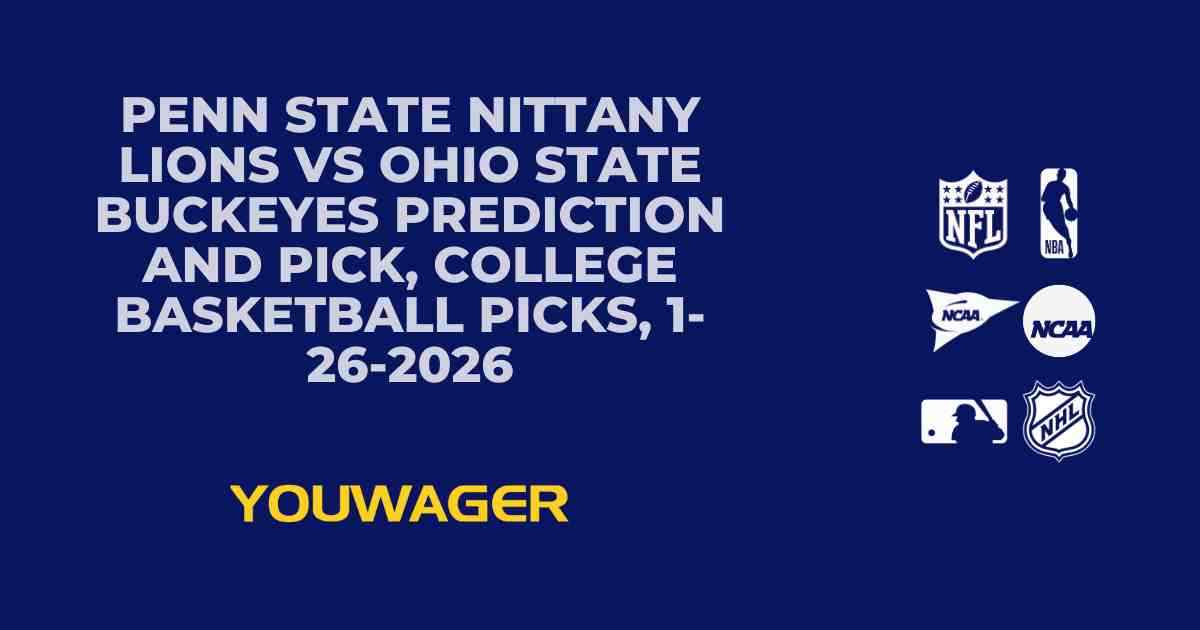 Penn State Nittany Lions vs Ohio State Buckeyes Prediction and Pick, College Basketball Picks, 1-26-2026