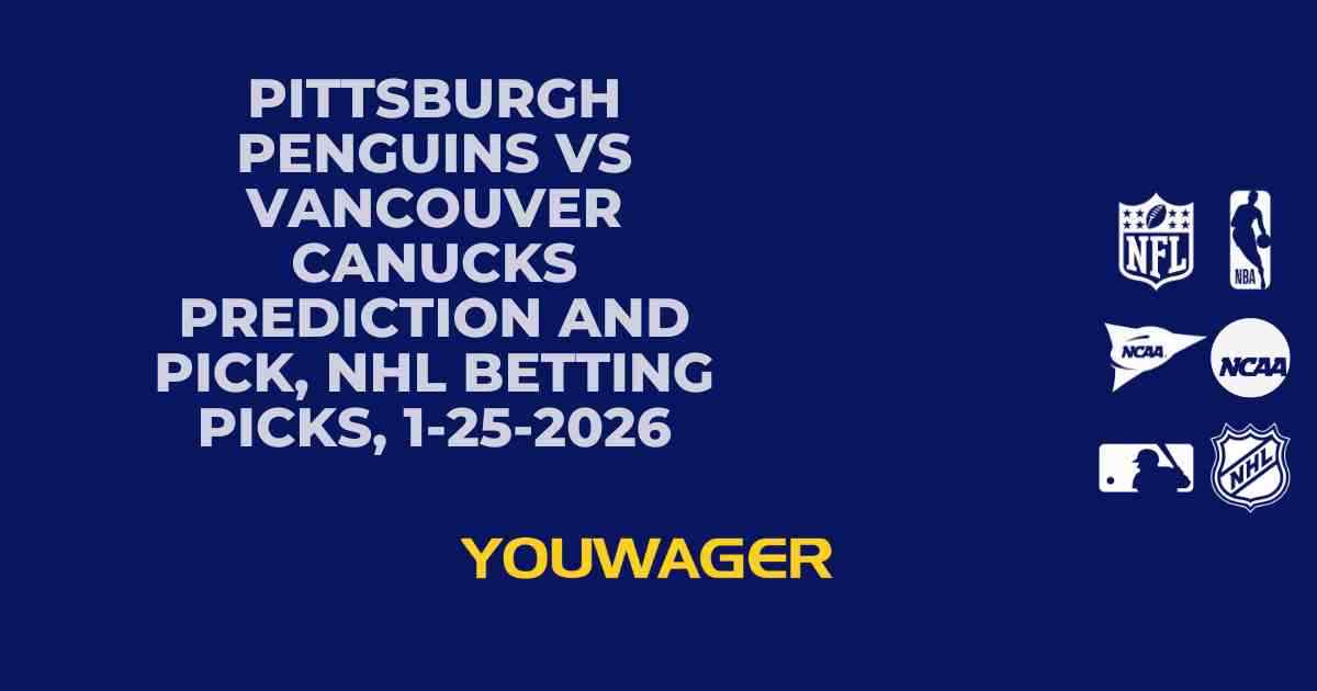 Pittsburgh Penguins vs Vancouver Canucks Prediction and Pick, NHL Betting Picks, 1-25-2026